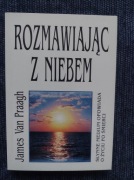 Rozmawiając z niebem James Van Praagh