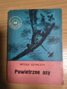 Powietrzne asy - Witold Szymczyk