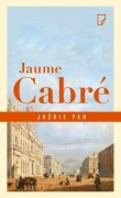 Jaume Cabre "Jaśnie Pan"