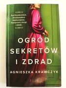 Ogród sekretów i zdrad Agnieszka Krawczyk
