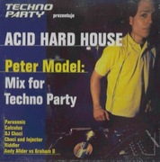 TECHNO PARTY NR 17 - ACID HARD HOUSE - PETER MODEL (2000)