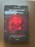 Jak wzmocnić swój mózg [dr Tom O'Bryan]