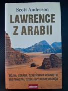 Lawrence z Arabii Scott Anderson