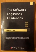 The Software Engineer's Guidebook: Navigating senior, tech lead, and staff