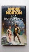 Andre Norton - Lot ku planecie Yiktor
