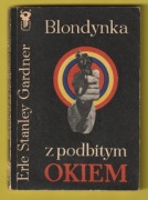 BLONDYNKA Z PODBITYM OKIEM - E.S. GARDNER - 1971 - KSK