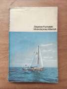 "Mirandą" przez Atlantyk - Zbigniew Puchalski
