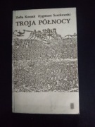 Troja Północy- Zofia Kossak Zygmunt Szatkowski 
