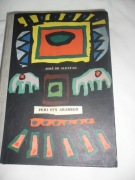 PERI syn ARAREGO autor Jose de Alencar XVI wiek życie INDIAN groza i piękno