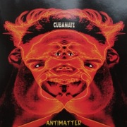 Cubanate – Antimatter     CD  electronic, techno, industrial    UK