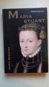 Maria Bogucka "Maria Stuart"