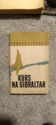 Kurs na Gibraltar Edward Ligocki 