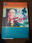 Michał Tombak Czy można żyć 150 lat? Rok wydania 2006