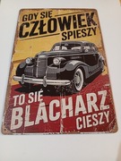 Tablica metalowa do powieszenia Zadowolony blacharz auto 30x20 cm