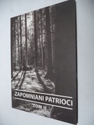 "Zapomniani Patrioci" biogramy polskich bohaterów tom II