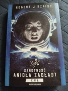 Robert J. Szmidt - Samotność anioła zagłady