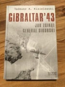 Gibraltar`43 jak zginął gen Sikorski, T.Kisielewski