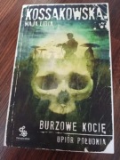 Burzowe Kocie Upiór Południa Maja Lidia Kossakowska 