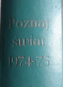 "Poznaj Świat" - roczniki 1974 i 1975 - oprawione 