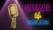 Streamer Life Simulator klucz steam
