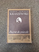Józef Ignacy Kraszewski – Powrót do gniazda