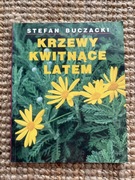 Krzewy kwitnące latem. Stefan Buczacki