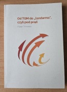 Od TQM do żandarma, czyli pod prąd
