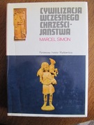 Marcel Simon Cywilizacja wczesnego chrześcijaństwa