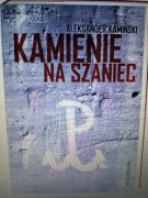 KAMIENIE NA SZANIEC Kamiński Aleksander