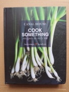 Canal House: Cook Something: Recipes to Rely On (książka)