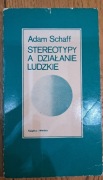Stereotypy a działanie ludzkie – Adam Schaff