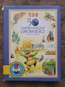 50 najpiękniejszych opowieści. Klasyka dla dzieci Praca zbiorowa