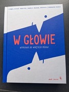 W GŁOWIE - WYPRAWA DO WNĘTRZA MÓZGU