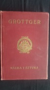 GROTTGER. Jan Bołoz Antoniewicz. Nauka i Sztuka. 403 ilustracji. Lwów, 1910
