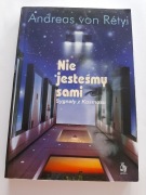 Nie jesteśmy sami, sygnały z kosmosu Andreas Retyi