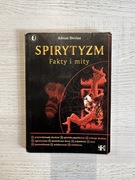 Spirytyzm fakty i mity Adrian Devine 2003