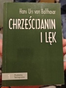 CHRZEŚCIJANIN I LĘK HANS UR VON BALTHASAR