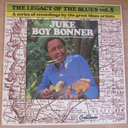 The legacy of the blues vol 5 - Juke Boy Bonner