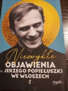 Niezwykłe objawienia ks. Jerzego Popiełuszki we Włoszech Józef Naumowicz