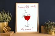 Plakat oszczędzaj pij wino 