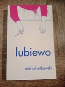 Michał Witkowski, Lubiewo