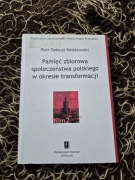 Pamięć zbiorowa społeczeństwo polskiego w okresie transformacji
