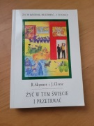 Żyć w tym swiecie i przetrwać R.Skynner J.Cleese
