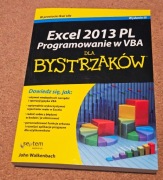 Exel 2013 PL. Programowanie w VBA dla Bystrzaków - Walkenbach John