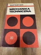 Władysław Siuta - Mechanika Techniczna.