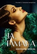 Grzegorz Musiał - Ja,Tamara