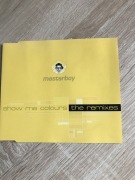 Masterboy - Show Me Colours.( The Remixes ) . Maxi CD.