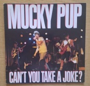 Mucky Pup – Can't You Take A Joke? - LP