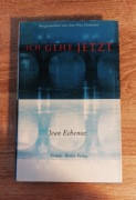 Jean Echenoz - Ich gehe jetzt (Wychodzę)