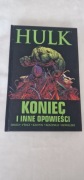 Komiks Hulk Koniec i inne opowieści